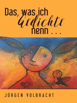 cover image of Das, was ich Gedichte nenn ...